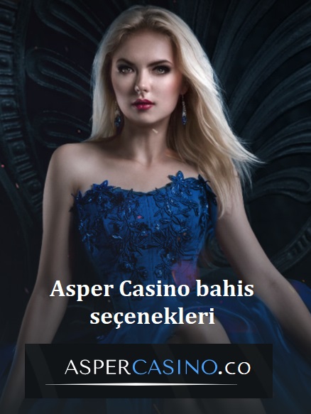 Asper Casino bahis seçenekleri